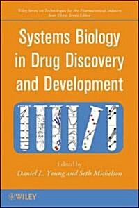 Systems Biology in Drug Discovery and Development (Hardcover)