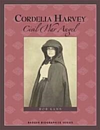 Cordelia Harvey: Civil War Angel (Paperback)