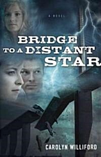Bridge to a Distant Star (Audio CD)