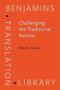 Challenging the Traditional Axioms (Hardcover)