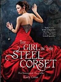 The Girl in the Steel Corset (Hardcover)