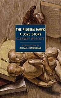 The Pilgrim Hawk: A Love Story (Paperback)