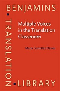 Multiple Voices in the Translation Classroom (Paperback)