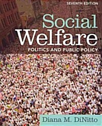 Social Welfare: Politics and Public Policy [With Workbook] (Paperback, 6)