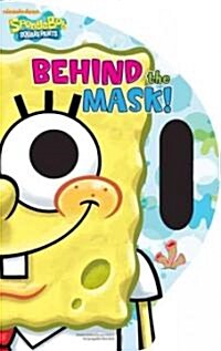 Behind the Mask! (Board Book)