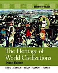 [중고] The Heritage of World Civilizations, Combined Volume (Hardcover, 9)