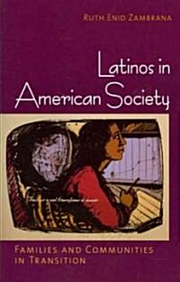 Latinos in American Society (Paperback)