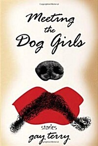 Meeting the Dog Girls (Paperback)