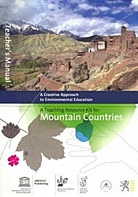 Teaching Resource Kit for Mountain Countries - A Creative Approach to Environmental Education: Includes (Teachers Manual and Class Notebook) (Paperback)