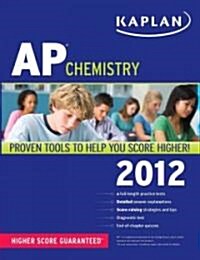 Kaplan AP Chemistry 2012 (Paperback)
