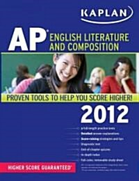 Kaplan AP English Literature and Composition 2012 (Paperback)