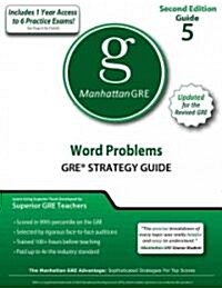 Word Problems GRE Preparation Guide (Paperback, Pass Code, 2nd)