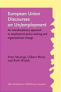 European Union Discourses on Unemployment (Paperback)