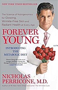 Forever Young: The Science of Nutrigenomics for Glowing, Wrinkle-Free Skin and Radiant Health at Every Age (Paperback)