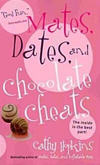 Mates, Dates, and Chocolate Cheats (Paperback)