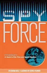 Mission: In Search of the Time and Space Machine (Paperback)