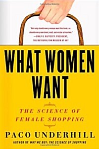 What Women Want: The Science of Female Shopping (Paperback)