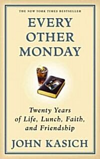 Every Other Monday: Twenty Years of Life, Lunch, Faith, and Friendship (Paperback)