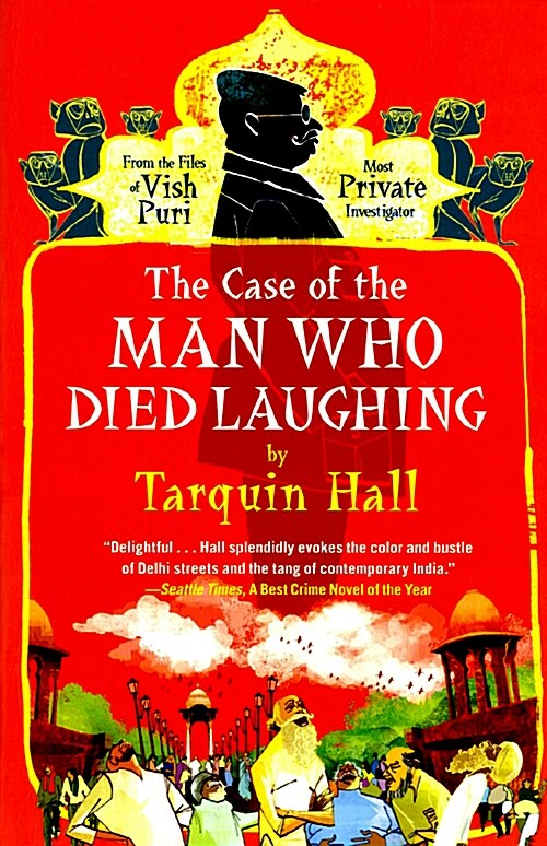 The Case of the Man Who Died Laughing: From the Files of Vish Puri, Most Private Investigator (Paperback)