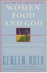 Women, food, and God : an unexpected path to almost everything