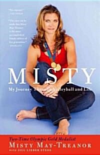 Misty: My Journey Through Volleyball and Life (Paperback)
