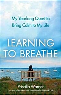 [중고] Learning to Breathe (Hardcover)