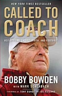 Called to Coach: Reflections on Life, Faith, and Football (Paperback)