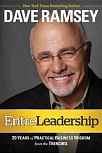 Entreleadership: 20 Years of Practical Business Wisdom from the Trenches (Hardcover)