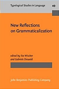 New Reflections on Grammaticalization (Paperback)