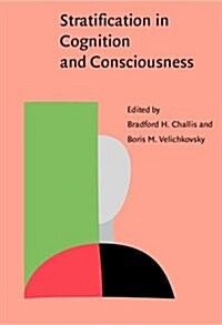 Stratification in Cognition and Consciousness (Paperback)