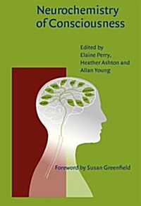Neurochemistry of Consciousness (Paperback)