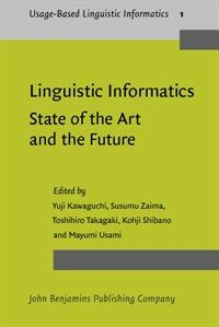 Linguistic informatics : state of the art and the future