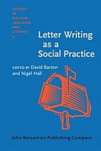 Letter Writing As a Social Practice (Paperback)