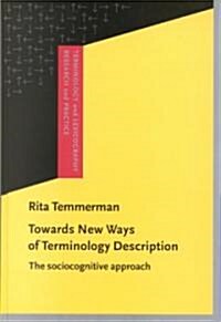 Towards New Ways of Terminology Description (Hardcover)