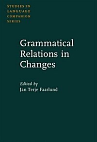 Grammatical Relations in Change (Hardcover)