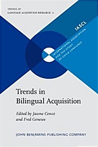 Trends in Bilingual Acquisition (Hardcover)