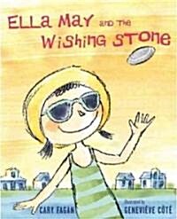 Ella May and the Wishing Stone (Hardcover)