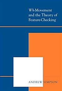 Wh-movement and the Theory of Feature-checking (Hardcover)