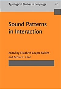 Sound Patterns in Interaction (Hardcover)