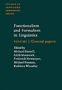 Functionalism and Formalism in Linguistics (Hardcover)