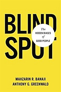 Blindspot: Hidden Biases of Good People (Hardcover)