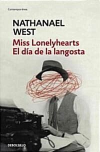 Miss Lonelyhearts & El dia de la langosta / Miss Lonelyhearts & The Day of the Locust (Paperback, Translation)