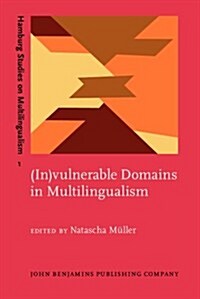 Invulnerable Domains in Multilingualism (Hardcover)