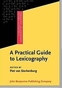 A Practical Guide to Lexicography (Paperback)