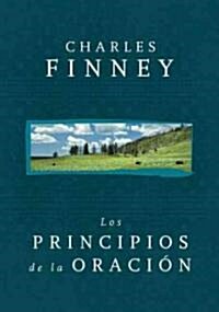 Principios de la Oracion / Principles of Prayer (Paperback)