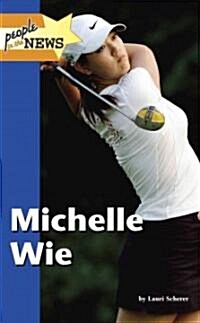 Michelle Wie (Library Binding)