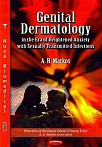 Genital Dermatology in the Era of Heightened Anxiety with Sexually Transmitted Infections (Paperback, UK)