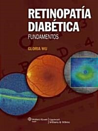 Retinopatia Diabetica. Fundamentos (Hardcover, Spanish Languag)