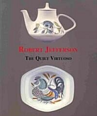 Robert Jefferson: The Quiet Virtuoso (Paperback)