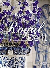 Royal Delft (Hardcover, Bilingual)